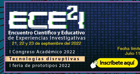Encuentro Científico y Educativo de Experiencias Investigativas (ece2i) 2022 (Registro)